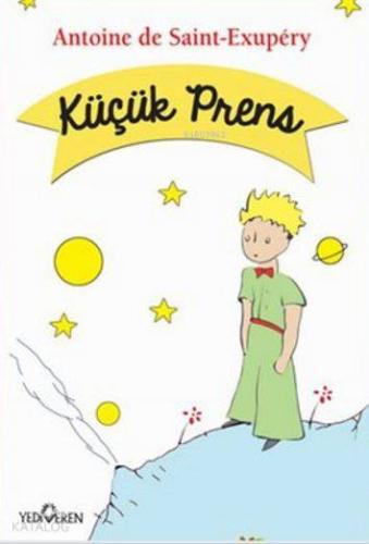 Küçük Prens | Antoine de Saint-Exupery | Yediveren Yayınları