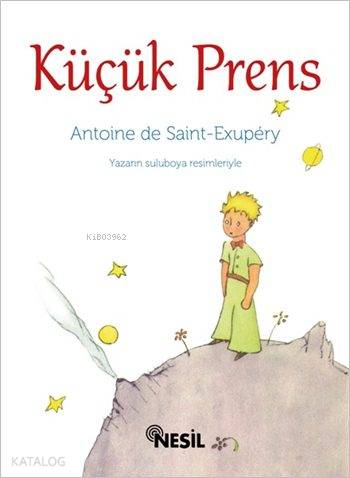 Küçük Prens | Antoine de Saint-Exupery | Nesil Yayınları