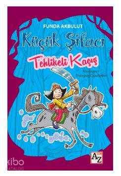 Küçük Şifacı Tehlikeli Kaçış