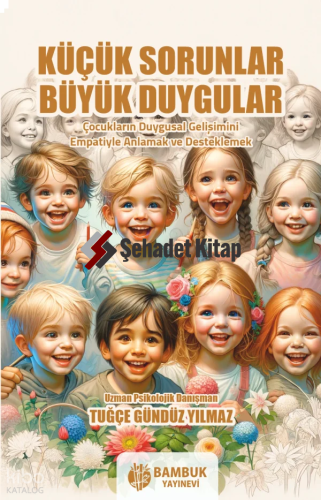 Küçük Sorunlar, Büyük Duygular