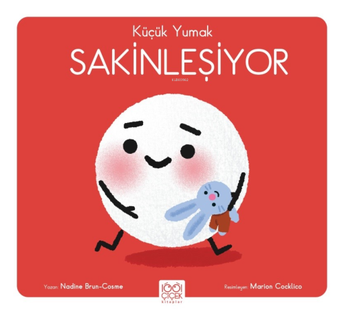 Küçük Yumak – Sakinleşiyor | Nadine Brun Cosme | 1001 Çiçek Kitaplar