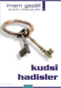 Kudsi Hadisler | İmam-ı Gazali | Semerkand Yayınları