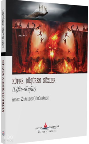 Küfre Düşüren Sözler;(Elfâz-ıKüfür)