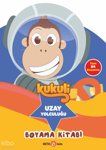 Kukuli- Uzay Yolculuğu Boyama Kitabı | Kolektif | Beta Kids
