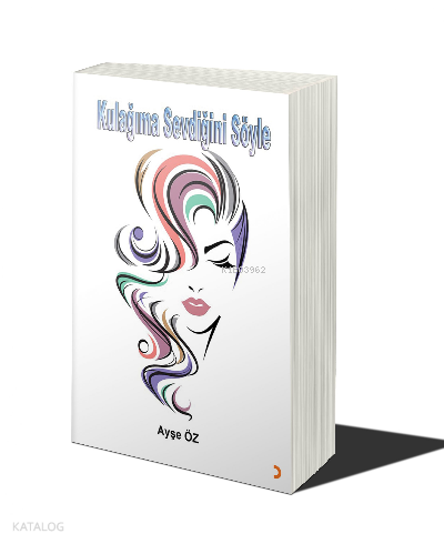 Kulağıma Sevdiğini Söyle