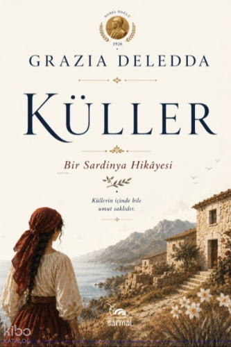 Küller;Bir Sardinya Hikayesi | Grazia Deledda | Sarmal Kitabevi