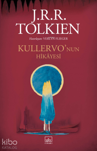 Kullervo'nun Hikayesi | J. R. R. Tolkien | İthaki Yayınları