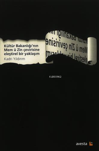 Kültür Bakanlığı'nın Mem ü Zin Çevirisine Eleştirel Bir Yaklaşım