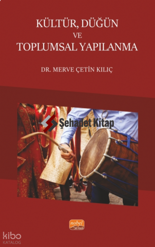 Kültür, Düğün ve Toplumsal Yapılanma