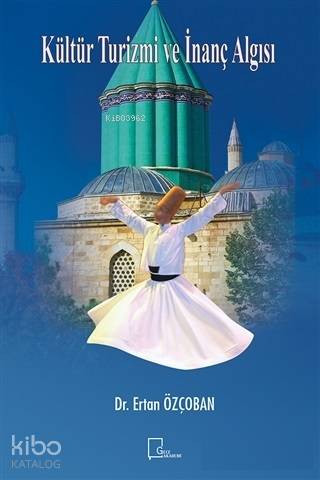 Kültür Turizmi ve İnanç Algısı