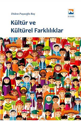 Kültür ve Kültürel Farklılıklar