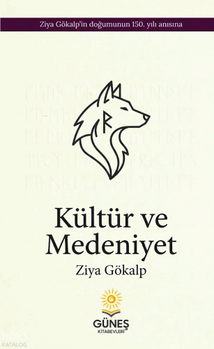 Kültür ve Medeniyet | Ziya Gökalp | Güneş Kitabevleri Yayınları
