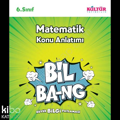 Kültür Yayınları 6. Sınıf Bil Bang Matematik Konu Anlatımı Kültür 