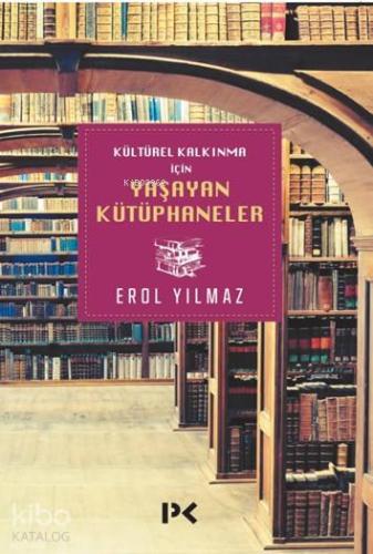 Kültürel Kalkınma için Yaşayan Kütüphaneler