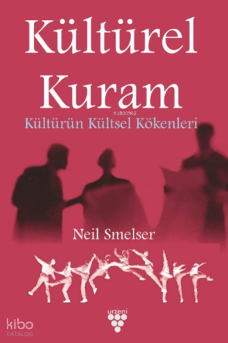 Kültürel Kuram & Kültürün Kültsel Kökenleri