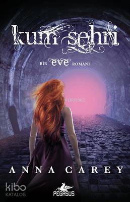 Kum Şehri; Eve Serisi 2. Kita