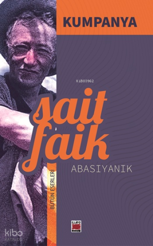 Kumpanya | Sait Faik Abasıyanık | Elips Kitap