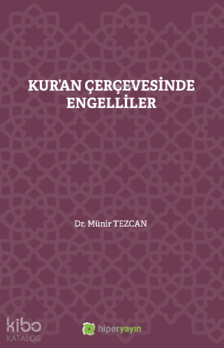 Kur’an Çerçevesinde Engelliler