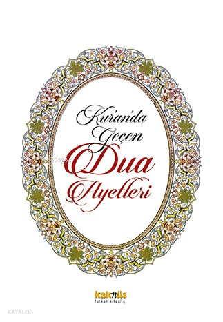 Kur’ân’da Geçen Dua Ayetleri | Kolektif | Kaknüs Yayınları