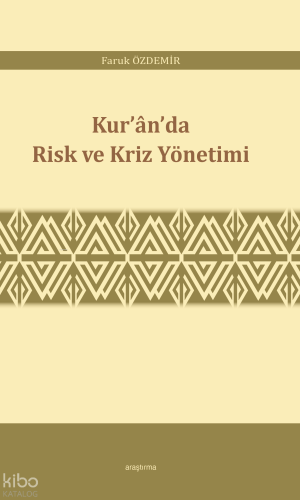 Kur’ân’da Risk ve Kriz Yönetimi | Faruk Özdemir | Araştırma Yayınları