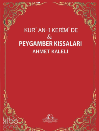 KUR’AN-I KERİM’DE PEYGAMBER KISSALARI