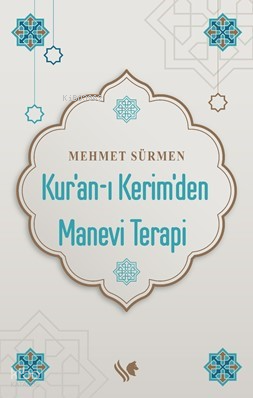 Kur’an-ı Kerim’den Manevi Terapi