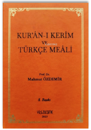 Kur’ân-ı Kerîm ve Türkçe Meâli
