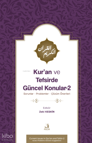 Kur’an ve Tefsirde Güncel Konular – 2 | Kolektif | Fecr Yayınları