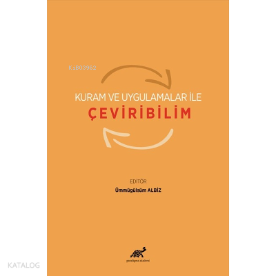 Kuram ve Uygulamalar ile Çeviribilim