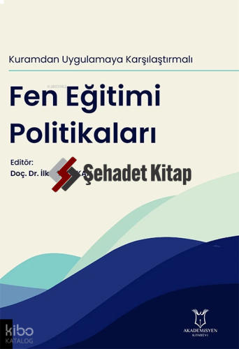 Kuramdan Uygulamaya Karşılaştırmalı Fen Eğitimi Politikaları | Kolekti