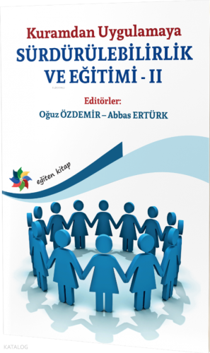 Kuramdan Uygulamaya Sürdürülebilirlik ve Eğitimi II