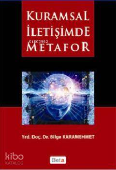 Kuramsal İletişimde Metafor