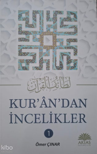 Kuran’dan İncelikler 1. Cilt