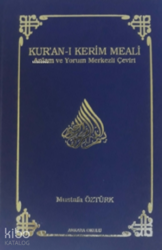 Kur'an-ı Kerim Meali (Ciltli) (Büyük Boy); Anlam ve Yorum Merkezli Çev