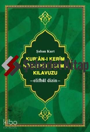 Kur'ân-ı Kerim Sözlerini Bulma Kılavuzu; -elifbâî dizin- (büyük boy, şamua kâğıt, ciltli)