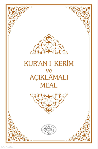 Kur'an-ı Kerim ve Açıklamalı Meal (Ciltli - Hafız Boy)