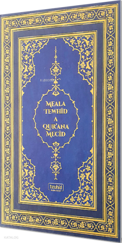 Kur'an-ı Kerim ve Kürtçe Meali (Meala Tewhid A Qur’ana Mecid)