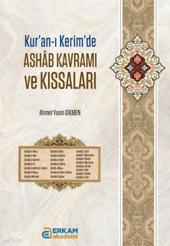 Kur'an-ı Kerim'de Ashab Kavramı ve Kıssaları | Ahmet Yasin Dikmen | Er