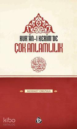 Kurân-ı Kerîmde Çok Anlamlılık | Mehmet Okuyan | Düşün Yayıncılık