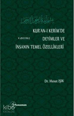 Kur'an-ı Kerim'de Deyimler ve İnsanın Temel Özellikleri