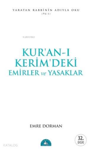 Kur'an-ı Kerîm'deki Temel Emirler ve Yasaklar