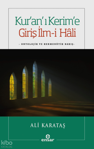 Kuran’ı Kerime Giriş İlmihali | Ali Karataş | Ensar Neşriyat