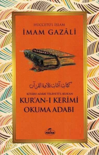 Kuran-i Kerimi Okuma Adabi - Kitabu Adabi Tilaveti’l Kuran | İmam-ı Ga