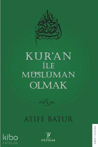 Kur'an ile Müslüman Olmak 4