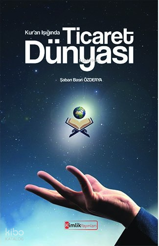 Kur'an Işığında Ticaret Dünyası