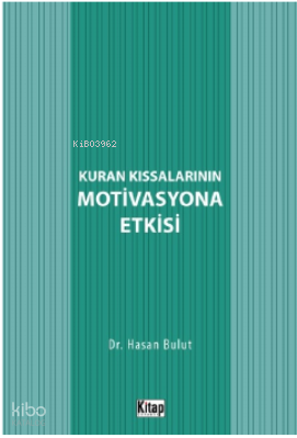 Kur'an Kıssalarının Motivasyona Etkisi