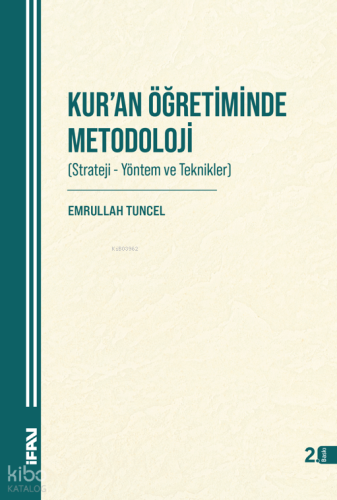 Kur'an Öğretiminde Metodoloji | Emrullah Tuncel | M. Ü. İlahiyat Fakül