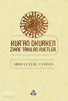 Kur'an Okurken Zihne Takılan Ayetler | Abdülcelil Candan | Düşün Yayın