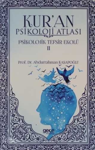 Kur'an Psikoloji Atlası Cilt: 2