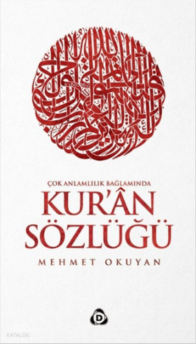 Kur'an Sözlüğü; Çok Anlamlılık Bağlamında